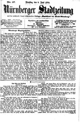 Nürnberger Stadtzeitung (Nürnberger Abendzeitung) Dienstag 9. Juni 1874