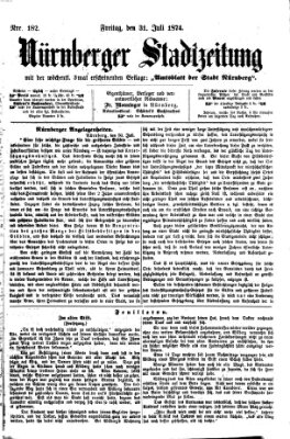 Nürnberger Stadtzeitung (Nürnberger Abendzeitung) Freitag 31. Juli 1874