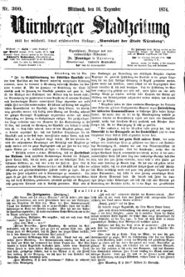 Nürnberger Stadtzeitung (Nürnberger Abendzeitung) Mittwoch 16. Dezember 1874