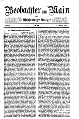 Beobachter am Main und Aschaffenburger Anzeiger Sonntag 22. Februar 1874