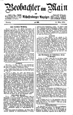 Beobachter am Main und Aschaffenburger Anzeiger Sonntag 15. März 1874