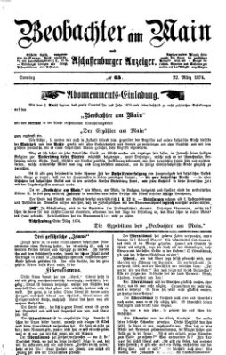 Beobachter am Main und Aschaffenburger Anzeiger Sonntag 22. März 1874