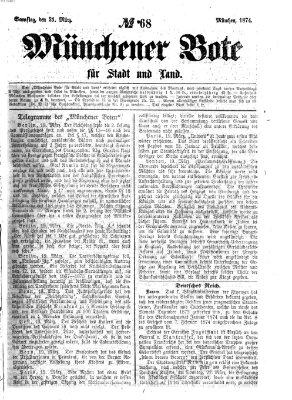 Münchener Bote für Stadt und Land Samstag 21. März 1874