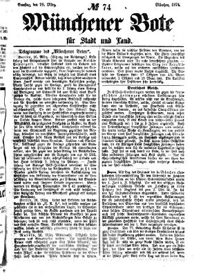 Münchener Bote für Stadt und Land Samstag 28. März 1874