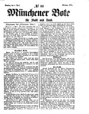 Münchener Bote für Stadt und Land Samstag 4. April 1874