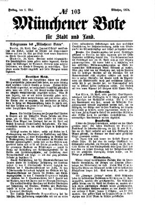 Münchener Bote für Stadt und Land Freitag 1. Mai 1874