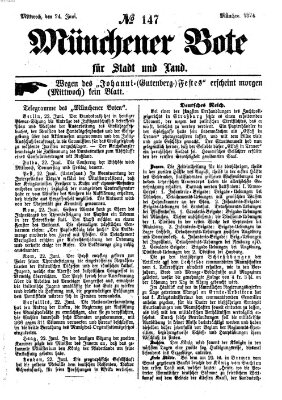 Münchener Bote für Stadt und Land Mittwoch 24. Juni 1874