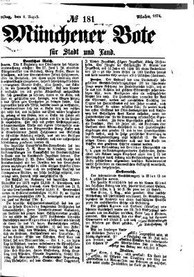 Münchener Bote für Stadt und Land Dienstag 4. August 1874