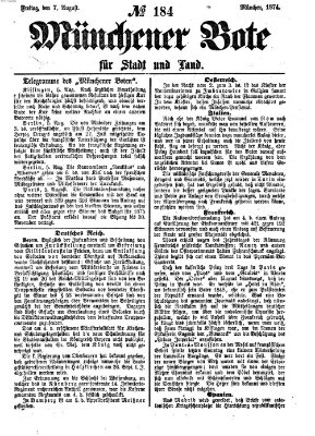 Münchener Bote für Stadt und Land Freitag 7. August 1874