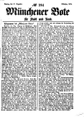 Münchener Bote für Stadt und Land Sonntag 13. Dezember 1874