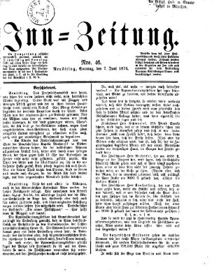 Inn-Zeitung Sonntag 7. Juni 1874