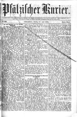 Pfälzischer Kurier Freitag 17. Juli 1874