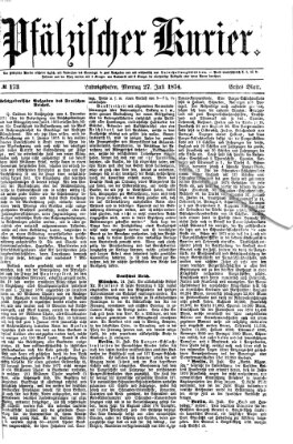 Pfälzischer Kurier Montag 27. Juli 1874