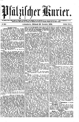 Pfälzischer Kurier Mittwoch 23. Dezember 1874