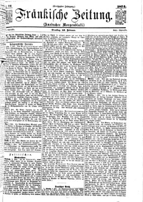 Fränkische Zeitung (Ansbacher Morgenblatt) Dienstag 10. Februar 1874