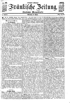 Fränkische Zeitung (Ansbacher Morgenblatt) Mittwoch 8. April 1874