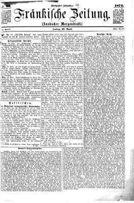 Fränkische Zeitung (Ansbacher Morgenblatt) Freitag 17. April 1874