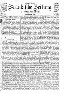 Fränkische Zeitung (Ansbacher Morgenblatt) Mittwoch 22. April 1874