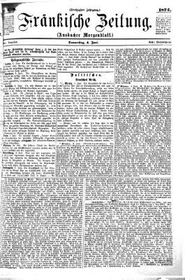 Fränkische Zeitung (Ansbacher Morgenblatt) Donnerstag 4. Juni 1874