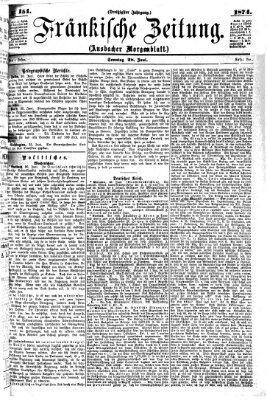 Fränkische Zeitung (Ansbacher Morgenblatt) Sonntag 28. Juni 1874