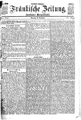 Fränkische Zeitung (Ansbacher Morgenblatt) Sonntag 6. Dezember 1874