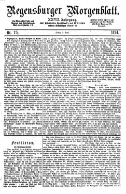 Regensburger Morgenblatt Freitag 3. April 1874