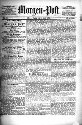 Morgenpost Freitag 3. April 1874