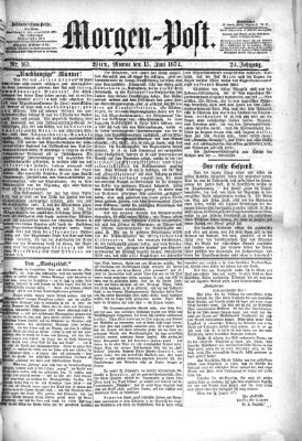 Morgenpost Montag 15. Juni 1874