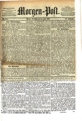 Morgenpost Dienstag 16. Juni 1874