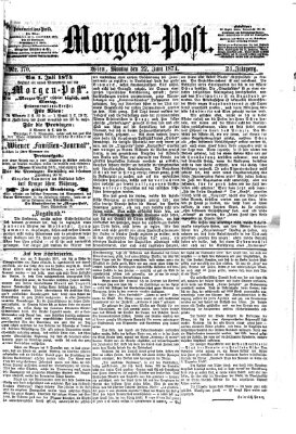 Morgenpost Montag 22. Juni 1874