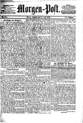 Morgenpost Samstag 18. Juli 1874