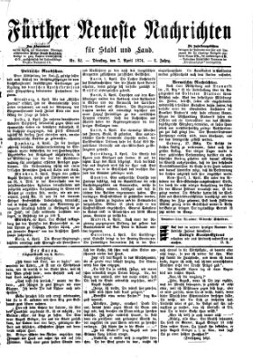 Fürther neueste Nachrichten für Stadt und Land (Fürther Abendzeitung) Dienstag 7. April 1874