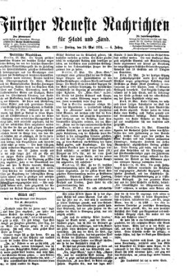 Fürther neueste Nachrichten für Stadt und Land (Fürther Abendzeitung) Freitag 29. Mai 1874