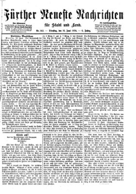 Fürther neueste Nachrichten für Stadt und Land (Fürther Abendzeitung) Dienstag 16. Juni 1874