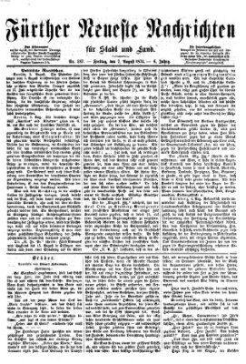 Fürther neueste Nachrichten für Stadt und Land (Fürther Abendzeitung) Freitag 7. August 1874