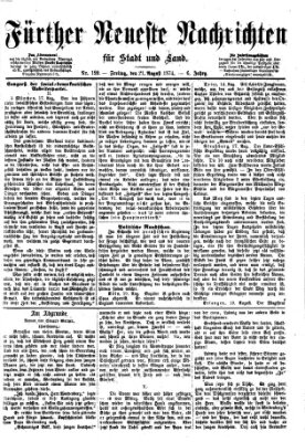 Fürther neueste Nachrichten für Stadt und Land (Fürther Abendzeitung) Freitag 21. August 1874