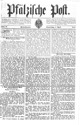 Pfälzische Post Donnerstag 2. April 1874