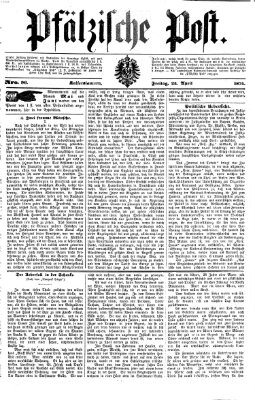 Pfälzische Post Freitag 24. April 1874