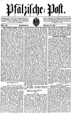 Pfälzische Post Montag 15. Juni 1874