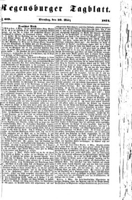 Regensburger Tagblatt Dienstag 10. März 1874