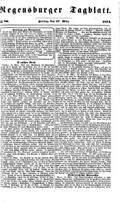 Regensburger Tagblatt Freitag 27. März 1874