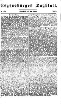 Regensburger Tagblatt Mittwoch 22. April 1874