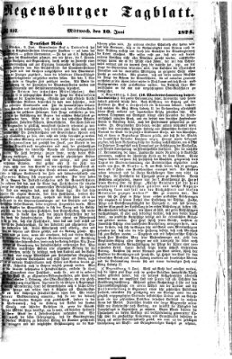 Regensburger Tagblatt Mittwoch 10. Juni 1874