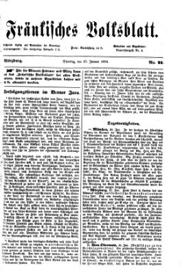 Fränkisches Volksblatt. Ausg. 000 (Fränkisches Volksblatt) Dienstag 27. Januar 1874