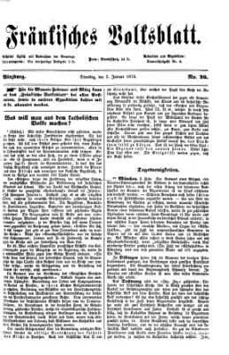 Fränkisches Volksblatt. Ausg. 000 (Fränkisches Volksblatt) Dienstag 3. Februar 1874