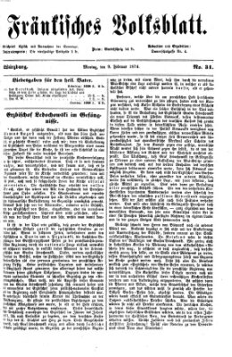 Fränkisches Volksblatt. Ausg. 000 (Fränkisches Volksblatt) Montag 9. Februar 1874