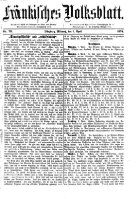 Fränkisches Volksblatt. Ausg. 000 (Fränkisches Volksblatt) Mittwoch 8. April 1874