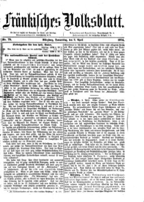 Fränkisches Volksblatt. Ausg. 000 (Fränkisches Volksblatt) Donnerstag 9. April 1874