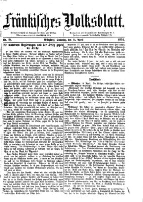 Fränkisches Volksblatt. Ausg. 000 (Fränkisches Volksblatt) Samstag 11. April 1874