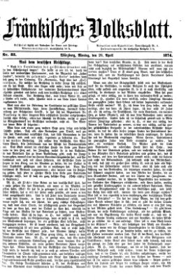 Fränkisches Volksblatt. Ausg. 000 (Fränkisches Volksblatt) Montag 20. April 1874